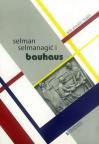 Selman Selmanagić i Bauhaus