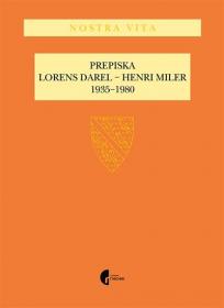 Prepiska Lorens Darel - Henri Miler: 1935-1980.