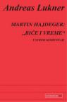 Martin Hajdeger: Biće i vreme, uvodni komentar