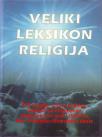 VELIKI LEKSIKON RELIGIJA