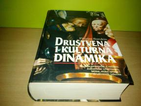 Pitirim Sorokin DRUŠTVENA I KULTURNA DINAMIKA