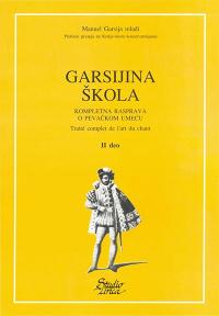 Garsijina škola: Kompletna rasprava o pevačkom umeću 2