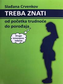 Treba znati: Od početka trudnoće do porođaja