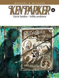 Ken Parker 65: Vječni lutalica / Velika predstava