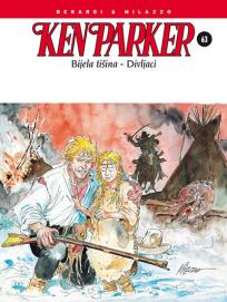 Ken Parker 63: Bijela tišina / Divljaci