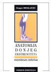 Anatomija čoveka: Donji ekstremiteti Anatomija čoveka: Donji ekstremiteti