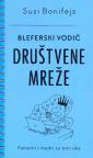 Bleferski vodič: Društvene mreže Bleferski vodič: Društvene mreže