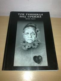 TRI GENOCIDA NAD SRBIMA U XX VEKU , Dušan Lukač