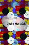 Dosije Maslačak Dosije Maslačak