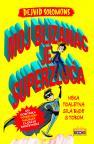 Moj blizanac superzloća Moj blizanac superzloća