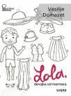 Lola, devojka od mermera