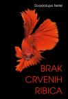 Brak crvenih ribica