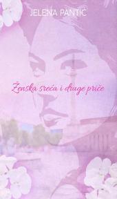 Ženska sreća i druge priče