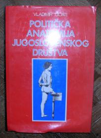 Politička anatomija jugoslovenskog društva	