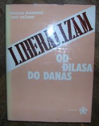 Liberalizam od Đilasa do danas	Liberalizam od Đilasa do danas	