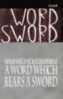 A Word Which Bears a Sword