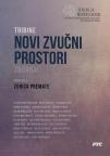 Tribine: Novi zvučni prostori