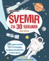 Svemir za 30 sekundi Svemir za 30 sekundi