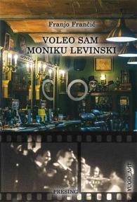 Voleo sam Moniku Levinski