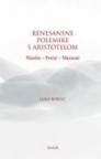 Renesansne polemike s Aristotelom (Nizolio - Petrić - Mazzoni)