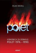 Igraonica za odrasle: Polet 1976. - 1990.