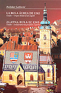 La Bula Aurea de 1242: Gradec Origen Medieval de Zagreb