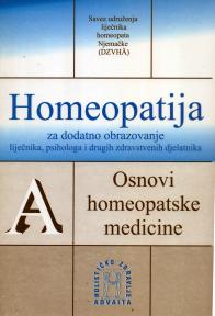 Homeopatija za dodatno obrazovanje zdravstvenih djelatnika: Knjiga A