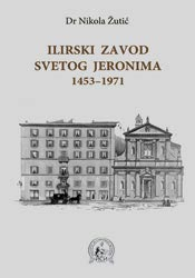 Ilirski zavod Svetog Jeronima 1453-1971.