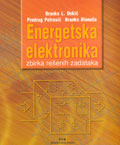 Energetska elektronika - zbirka rešenih zadataka