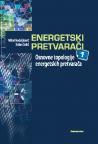 Energetski pretvarači 1: Osnovne topologije energetskih pretvarača