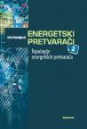 Energetski pretvarači 2: Topologije energetskih pretvarača Energetski pretvarači 2: Topologije energetskih pretvarača