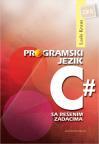 Programski jezik C# sa rešenim zadacima Programski jezik C# sa rešenim zadacima