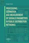 Processing, Estimation and Measurement of Signals Parameters Processing, Estimation and Measurement of Signals Parameters