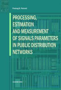 Processing, Estimation and Measurement of Signals Parameters