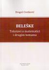 Beleške - Tekstovi o matematici i drugim temama