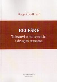 Beleške - Tekstovi o matematici i drugim temama