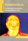 Termovizija - Formiranje i primena termovizijske slike