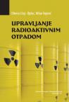 Upravljanje radioaktivnim otpadom Upravljanje radioaktivnim otpadom