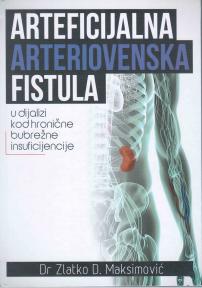 Arteficijalna arteriovenska fistula u dijalizi kod hronične bubrežne insuficijencije