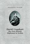 David Urquhart the First British Diplomat in Serbia David Urquhart the First British Diplomat in Serbia