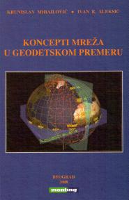Koncepti mreža u geodetskom premeru Koncepti mreža u geodetskom premeru