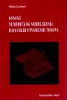 Osnove numeričkog modeliranja ravanskih otvorenih tokova