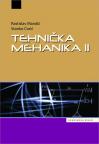 Tehnička mehanika II Tehnička mehanika II