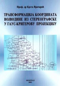 Transformacija koordinata Vojvodine iz stereografske u Gaus-Krigerovu projekciju