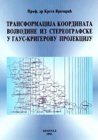 Transformacija koordinata Vojvodine iz stereografske u Gaus-Krigerovu projekciju