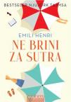 Ne brini za sutra Ne brini za sutra