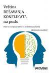 Veština rešavanja konflikata na poslu Veština rešavanja konflikata na poslu