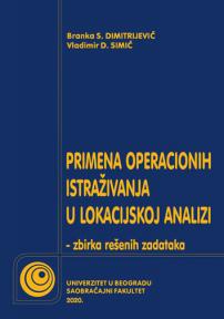 Primena operacionih istraživanja u lokacijskoj analizi: Zbirka rešenih zadataka