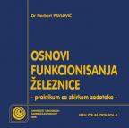 Osnovi funkcionisanja železnice: Praktikum sa zbirkom zadataka