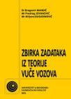 Zbirka zadataka iz teorije vuče vozova Zbirka zadataka iz teorije vuče vozova
